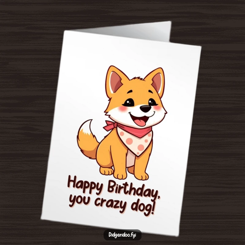 Funny Free Printable Birthday Card of a delighted dingo in a bandana, happily wagging its tail.