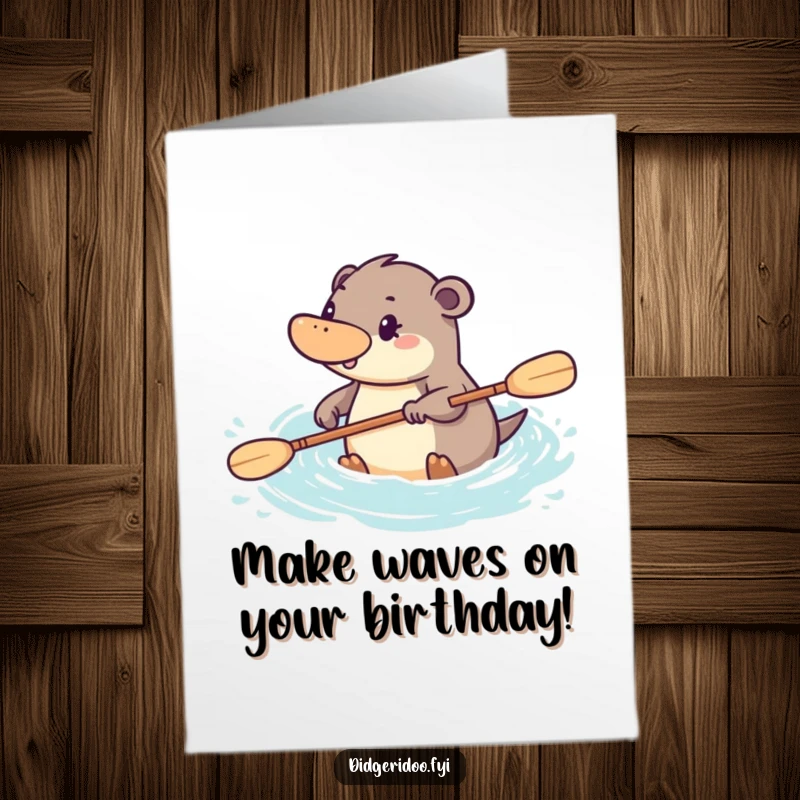 Funny Free Printable Birthday Card: a determined platypus paddling energetically through stylized water, celebrating the day.