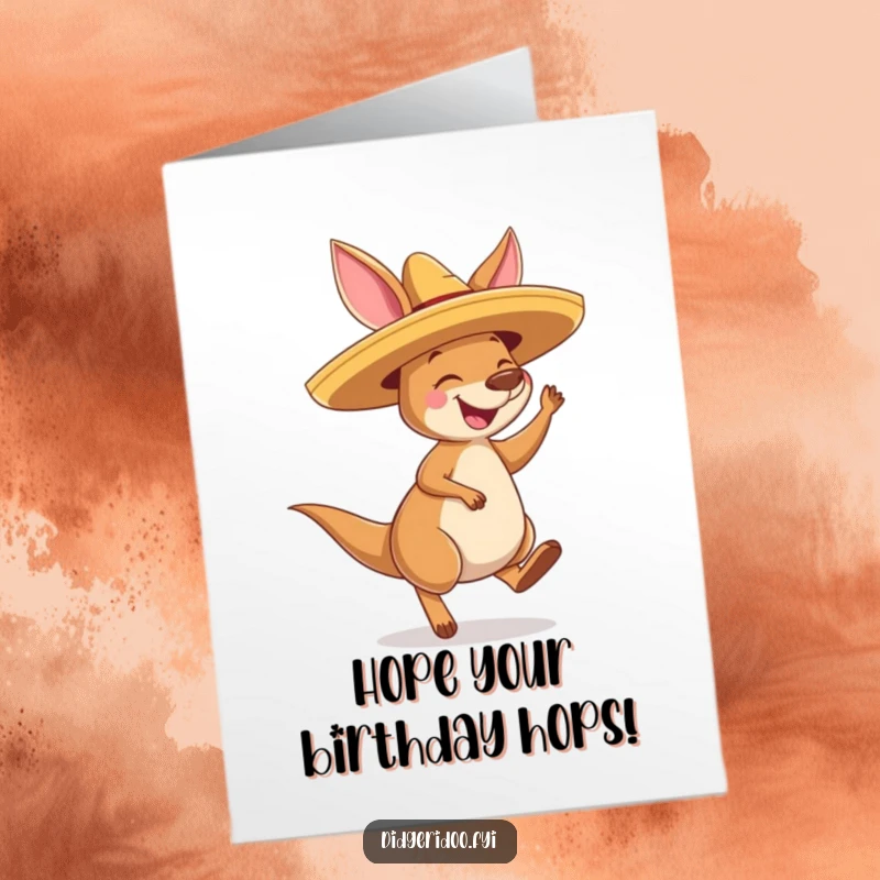 Funny free printable birthday card of a happy kangaroo in a sombrero bouncing with pure, unadulterated joy, ready to party.