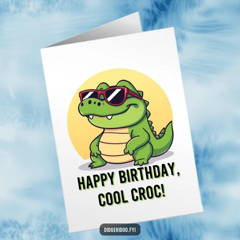 Funny Free Printable Crocodile Birthday Card: Grinning crocodile wearing sunglasses, relaxing under the sun.