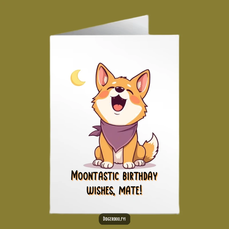 Free Printable Birthday Card: Delighted Dingo Howling Hilariously - Funny Downloadable Gift