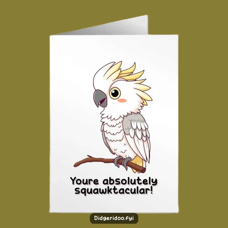 Free Printable Congrats Card: Cockatoo Squawks Success - Funny Downloadable Gift