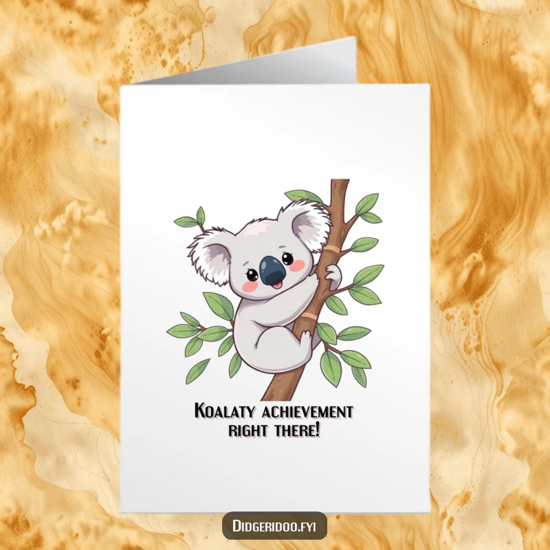 Funny Free Printable Congratulations Card of a happy koala clinging contentedly to a eucalyptus branch.