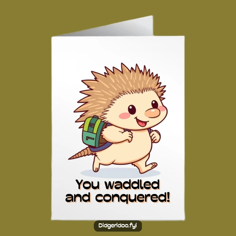 Free Printable Congrats Card: Echidna's Determined Success - Funny Downloadable Gift
