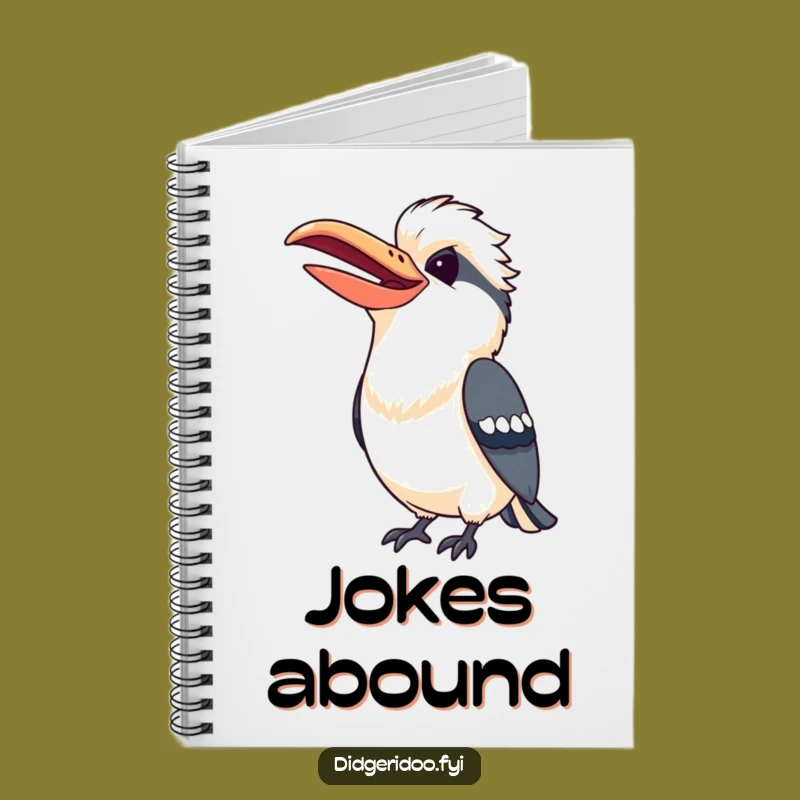 Funny Kookaburra Laugh Notebook: Cheerful Bird Journal Gift